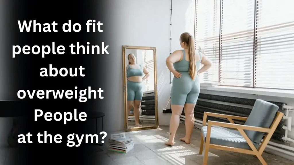 What Do Fit People Think About Overweight People At The Gym?