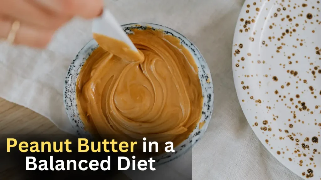 Peanut Butter in a Balanced Diet