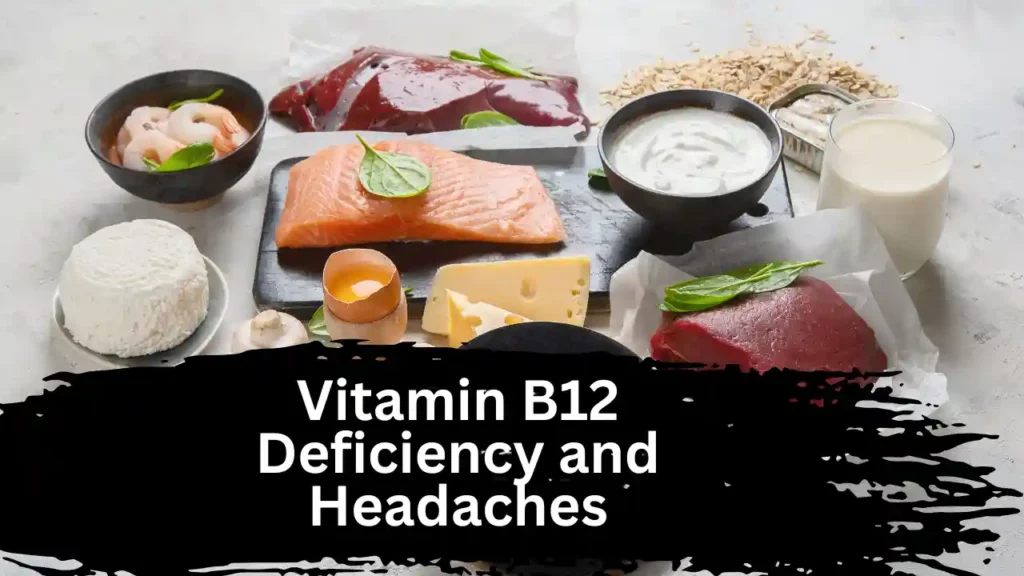 Vitamin B12 Deficiency and Headaches