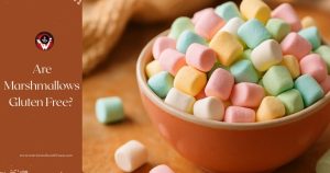 Are Marshmallows Gluten Free?