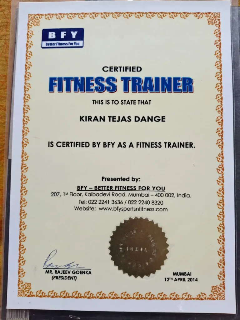 Certificate of Certified Fitness Trainer awarded to Kiran Tejas Dange by BFY Sports & Fitness (Better Fitness For You), Mumbai, on 12th April 2014, signed by Mr. Rajeev Goenka (President).